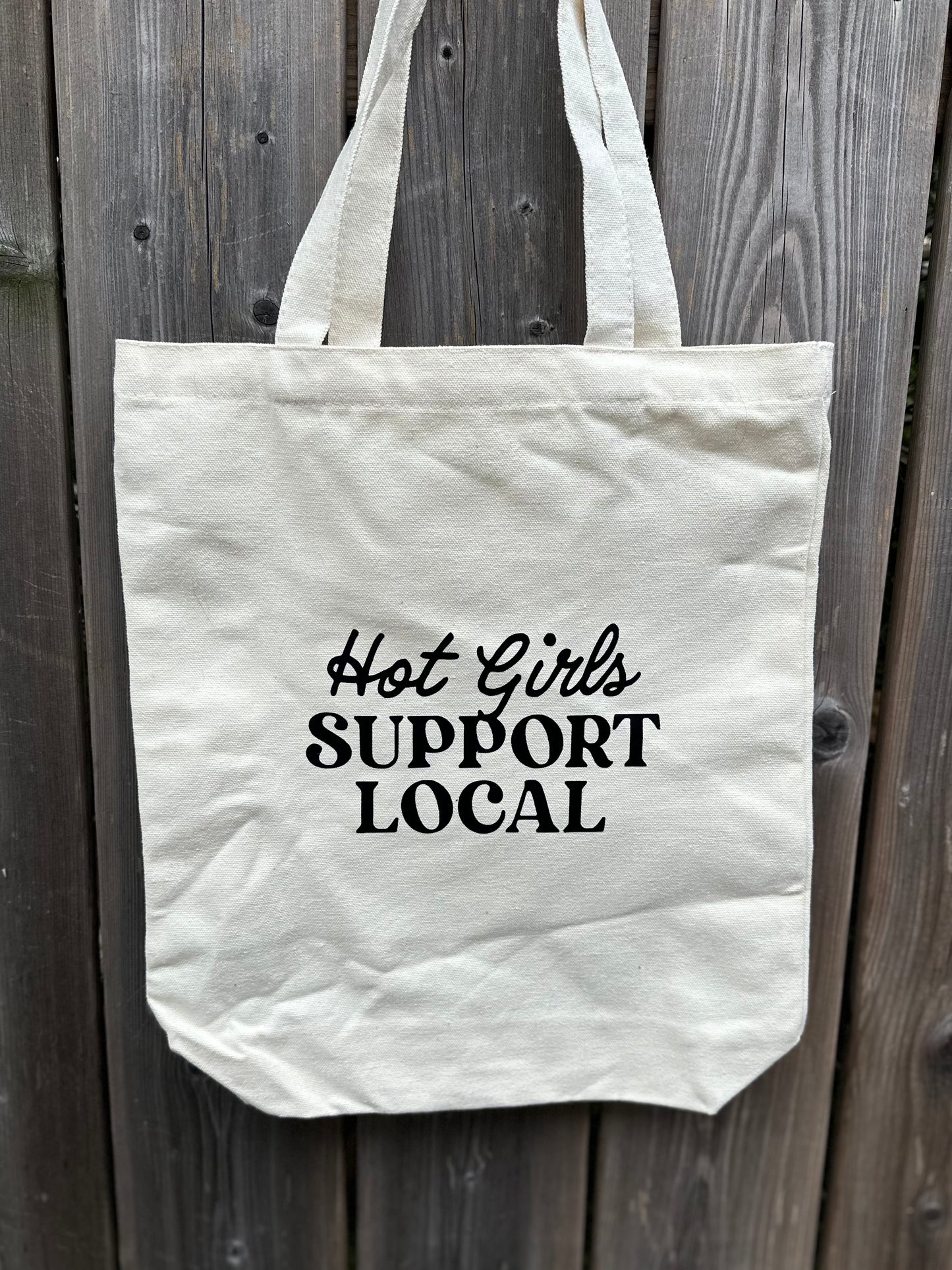 HOT GIRLS SUPPORT LOCAL TOTE